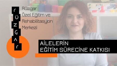 Eğitimde Ebeveynlerin Eğitim Sürecine Katılımı