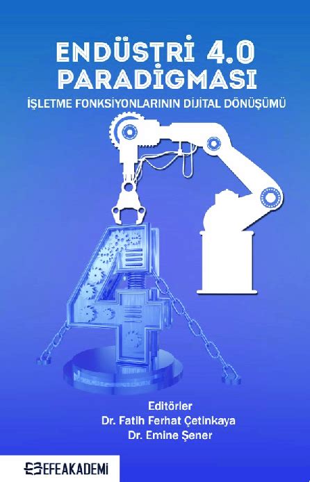 Endüstri 4.0 Kavramı ve Üretim Süreçlerine Etkileri